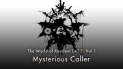 Resident Evil 7: Vol.1 “Mysterious Caller”