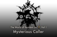 Resident Evil 7: Vol.1 “Mysterious Caller”