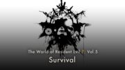 Resident Evil 7: Vol.5 “Survival”