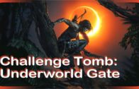 Shadow o/t Tomb Raider – Tomb: Underworld Gate