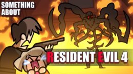 Something About Resident Evil 4