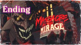 Massacre a/t Mirage Ending